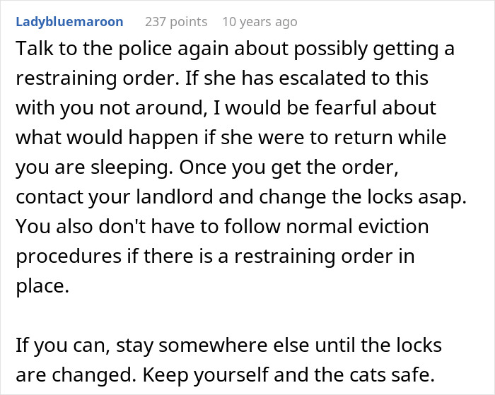 A comment suggesting police and a restraining order after the woman returned to a destroyed home. A comment suggesting police and a restraining order after the woman returned to a destroyed home.