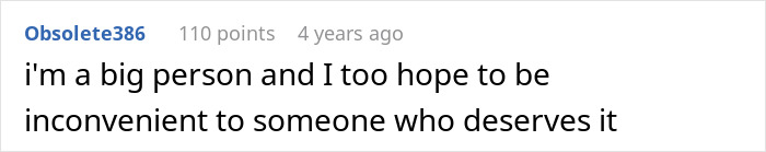A user expressing hope to be inconvenient to someone who deserves it, relating to the elderly passengers and large man on a plane. A user expressing hope to be inconvenient to someone who deserves it, relating to the elderly passengers and large man on a plane.
