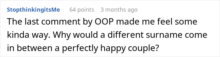 An awkward moment from a comment discussing how a different surname could interfere with a happy couple. An awkward moment from a comment discussing how a different surname could interfere with a happy couple.