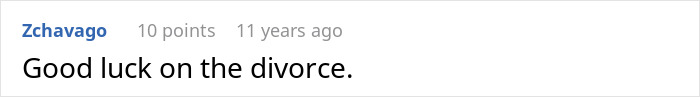 A short, blunt comment from Zchavago: Good luck on the divorce, an example of people sharing too much. A short, blunt comment from Zchavago: Good luck on the divorce, an example of people sharing too much.