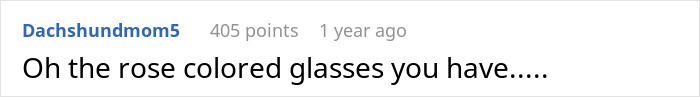 A Reddit comment about a wedding dispute, mentioning rose-colored glasses, implying a naive perspective. A Reddit comment about a wedding dispute, mentioning rose-colored glasses, implying a naive perspective.