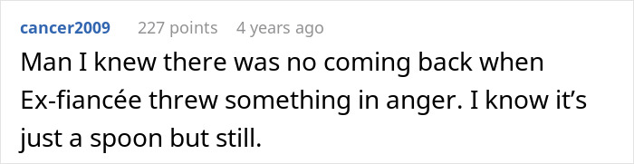 A user comment describes the ex-fiancée throwing something in anger, highlighting a problem with the fiancée. A user comment describes the ex-fiancée throwing something in anger, highlighting a problem with the fiancée.