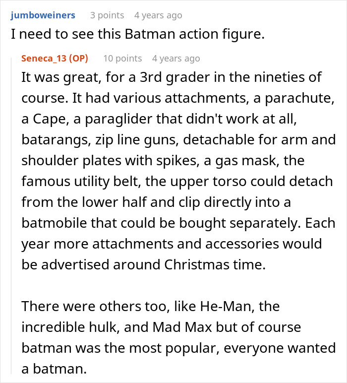 Description of the elaborate Batman action figure from the nineties, including attachments and accessories. Description of the elaborate Batman action figure from the nineties, including attachments and accessories.