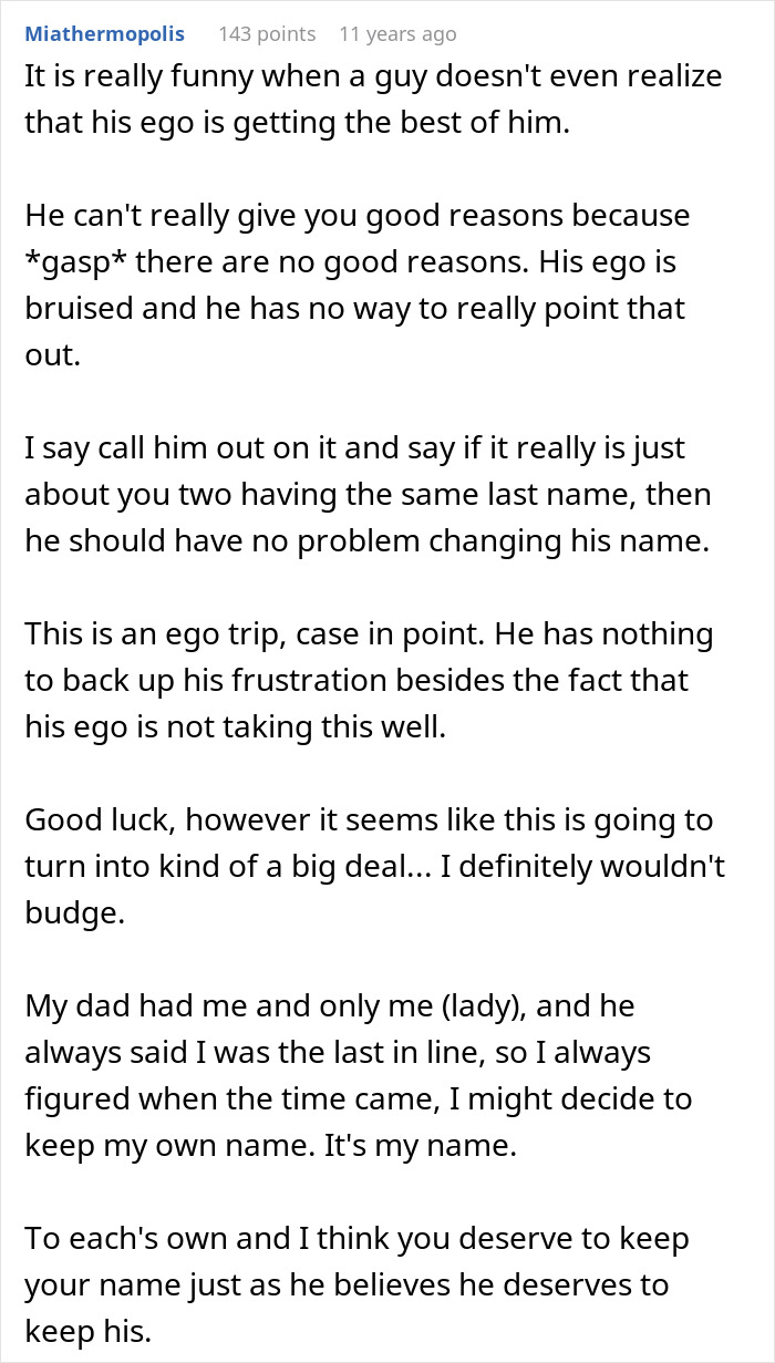 A user's hilariously awkward comment about a man's ego and reluctance to change his last name, sharing too much. A user's hilariously awkward comment about a man's ego and reluctance to change his last name, sharing too much.