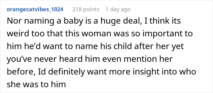 Reddit comment regarding husband wanting daughter named after his best friend, who was secretly his former fiancée. Reddit comment regarding husband wanting daughter named after his best friend, who was secretly his former fiancée.