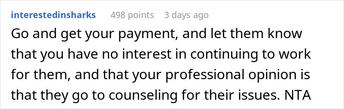 A comment advising the babysitter to get paid and suggest counseling for the gaslighting parents about the crying baby. A comment advising the babysitter to get paid and suggest counseling for the gaslighting parents about the crying baby.