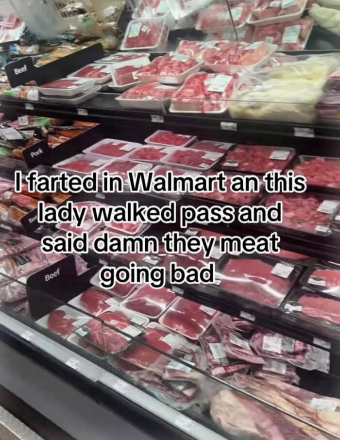 A grocery store meat aisle with a humorous caption about a fart, featuring dumb internet humor.