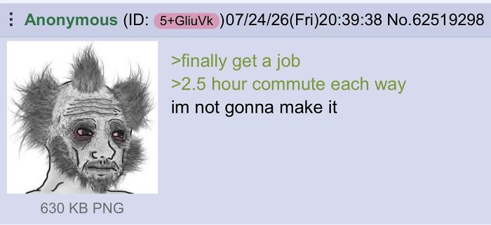 An internet post lamenting a 2.5-hour commute for a new job, highlighting corporate absurdity.