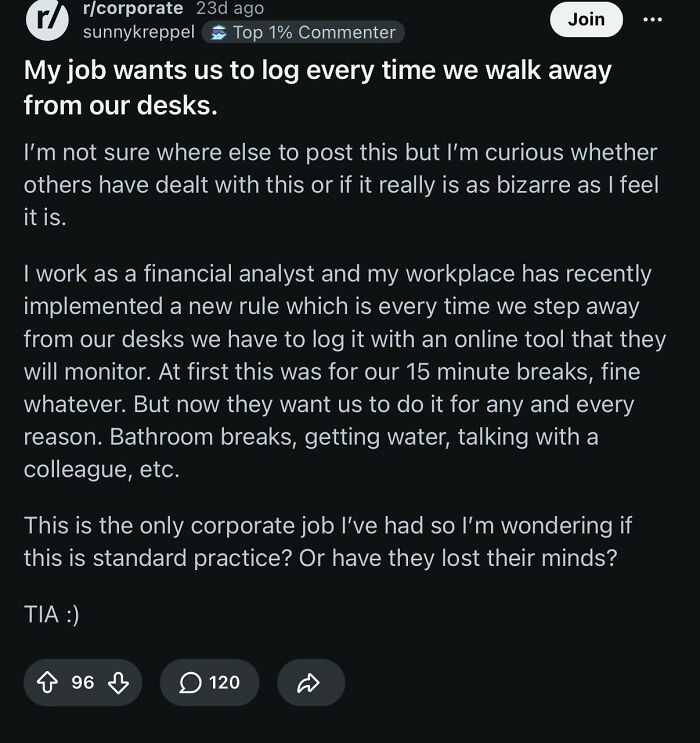A corporate absurdity post detailing a job's bizarre requirement to log every time an employee walks away from their desk.