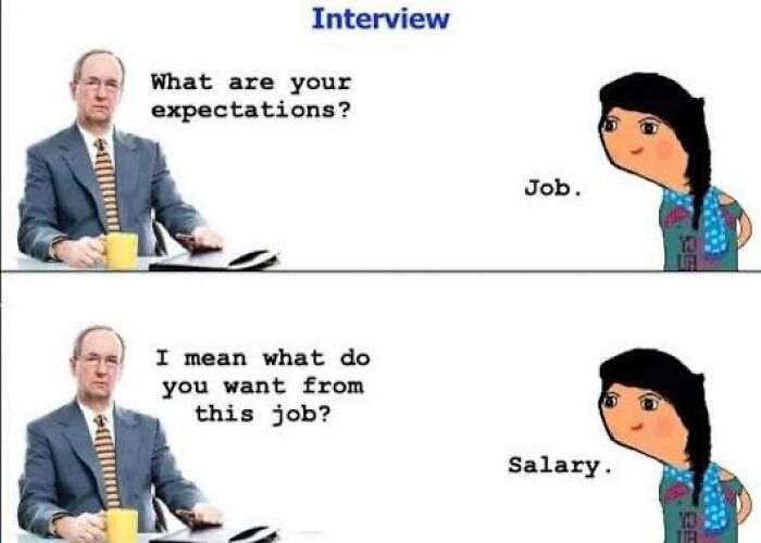 A meme showing an interview with Dora the Explorer stating her expectations are Job and Salary, highlighting corporate absurdity.