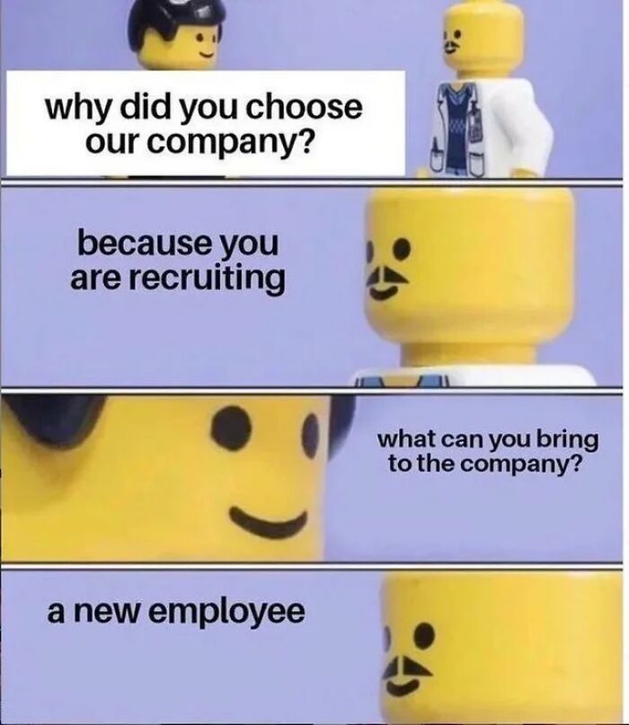 A LEGO meme showing a humorous job interview exchange about corporate absurdity and reasons for seeking employment.