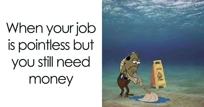 82 “Corporate Absurdity” Posts That May Give You A Strange Urge To Forward Them To Your Boss