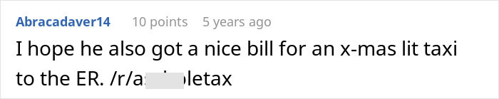A comment about a man throwing a fit over an ambulance, hoping he got a bill for an X-mas lit taxi to the ER.