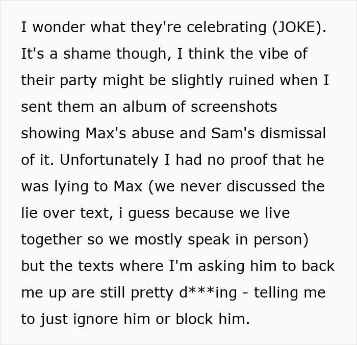 Man playing his friends against each other, ex-girlfriend sends receipts about his manipulative actions. Man playing his friends against each other, ex-girlfriend sends receipts about his manipulative actions.