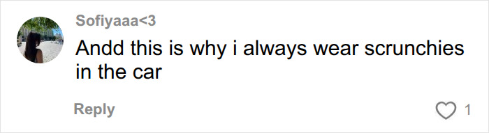 A comment about wearing scrunchies in the car instead of hair accessories, referencing life-threatening injuries.