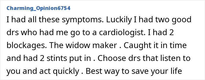 A screenshot of a Reddit comment about a user's symptoms leading to a cardiologist visit and blockages, emphasizing quick medical action to save lives. A screenshot of a Reddit comment about a user's symptoms leading to a cardiologist visit and blockages, emphasizing quick medical action to save lives.