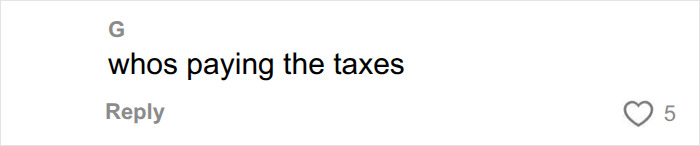 A comment asking, 'whos paying the taxes,' possibly related to the Goth Baddie and Drake dating show. A comment asking, 'whos paying the taxes,' possibly related to the Goth Baddie and Drake dating show.