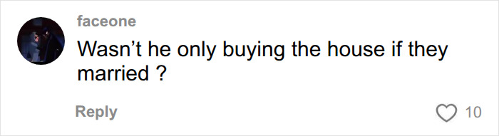 A comment from faceone asking about Drake's house purchase conditional on marriage after the dating show. A comment from faceone asking about Drake's house purchase conditional on marriage after the dating show.