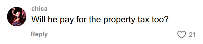 A comment about a dating show encounter: Will he pay for the property tax too? A comment about a dating show encounter: Will he pay for the property tax too?