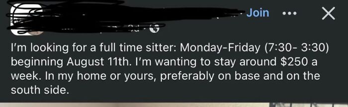 An outrageous request for a full-time sitter for $250 a week, illustrating someone who doesn't understand how money works.