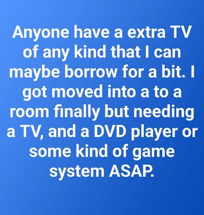 A social media post with an outrageous request to borrow a TV, DVD player, or game system, revealing a misunderstanding of how money works.