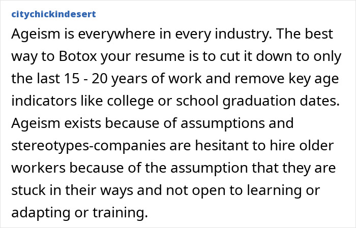 A comment from citychickindesert detailing resume botoxing to combat ageism by removing age indicators from a resume.