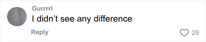 A comment by Gurrrrl saying I didn't see any difference regarding Instagram bodies, angles, and lighting. A comment by Gurrrrl saying I didn't see any difference regarding Instagram bodies, angles, and lighting.