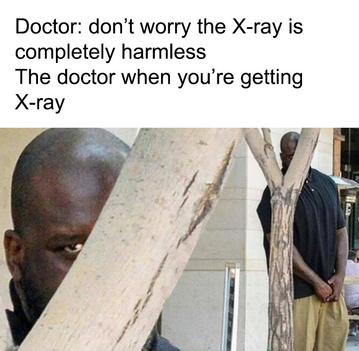 A meme for doctors: a person peeking from behind a tree, illustrating a doctor's reaction during an X-ray.
