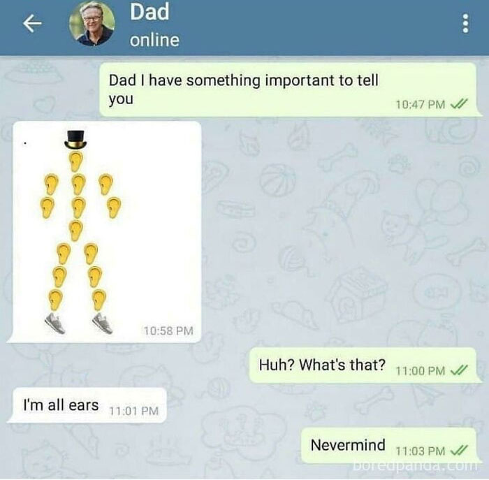 A dad responds to a text message, I'm all ears, after his child sends an image of a human figure made of ears. Hilarious text exchanges.