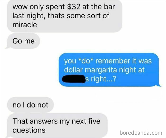 A hilarious text exchange shows someone amazed at only spending $32 at the bar, only to be reminded it was dollar margarita night.