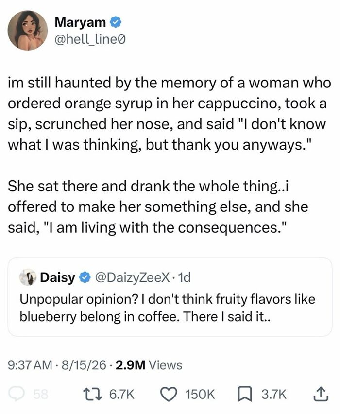 A funny tweet about a woman who ordered orange syrup in her cappuccino and drank it despite disliking it, good mood.