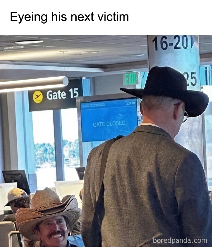 A meme showing a man in a cowboy hat smiling, appearing to eye another man at an airport. This meme can change your mood.