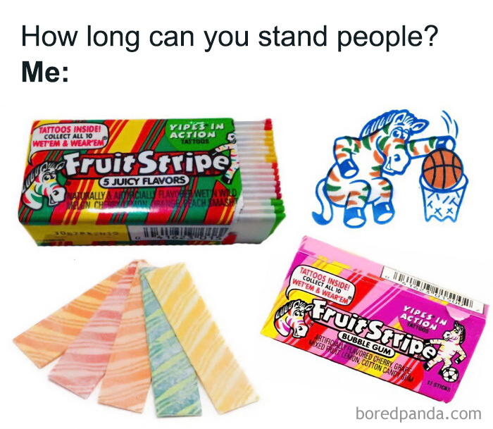 Fruit Stripe gum and a zebra tattoo, bringing nostalgia for the magic of the 90s and 00s.