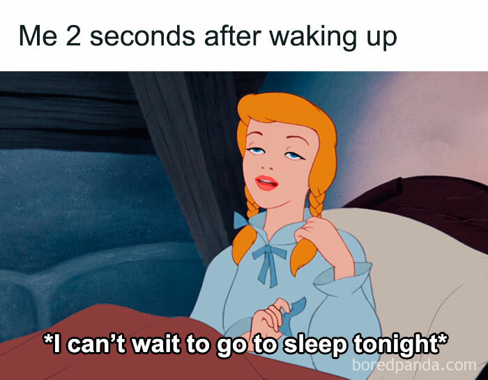 Cinderella in bed, looking tired with the text I can't wait to go to sleep tonight, among hilarious memes.