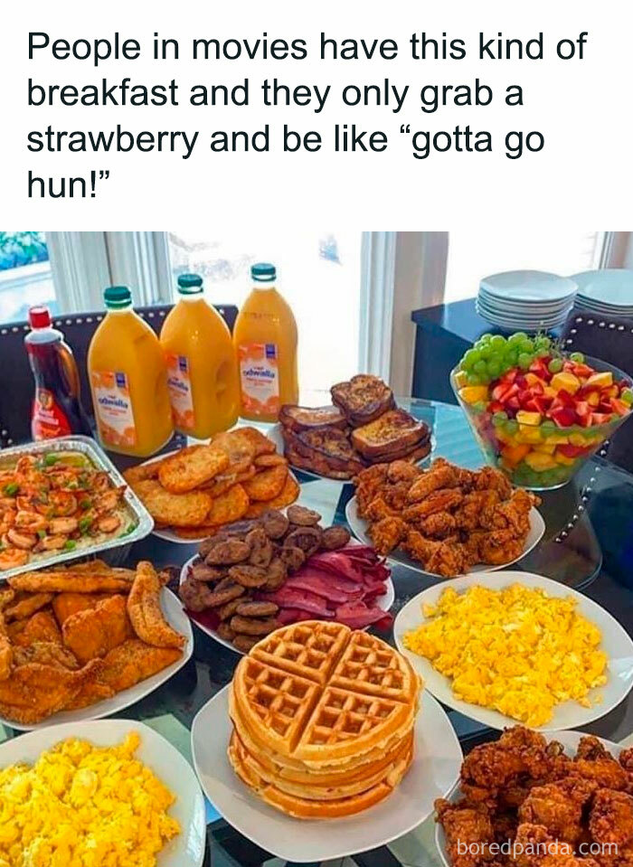 Hilarious meme featuring a large breakfast spread, questioning why movie characters only eat a strawberry.