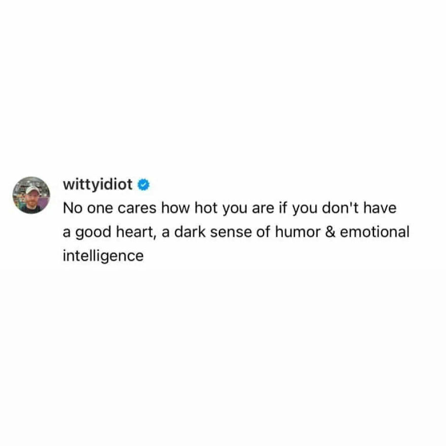 Comedian's unfiltered take on life: No one cares how hot you are if you don't have a good heart, a dark sense of humor.