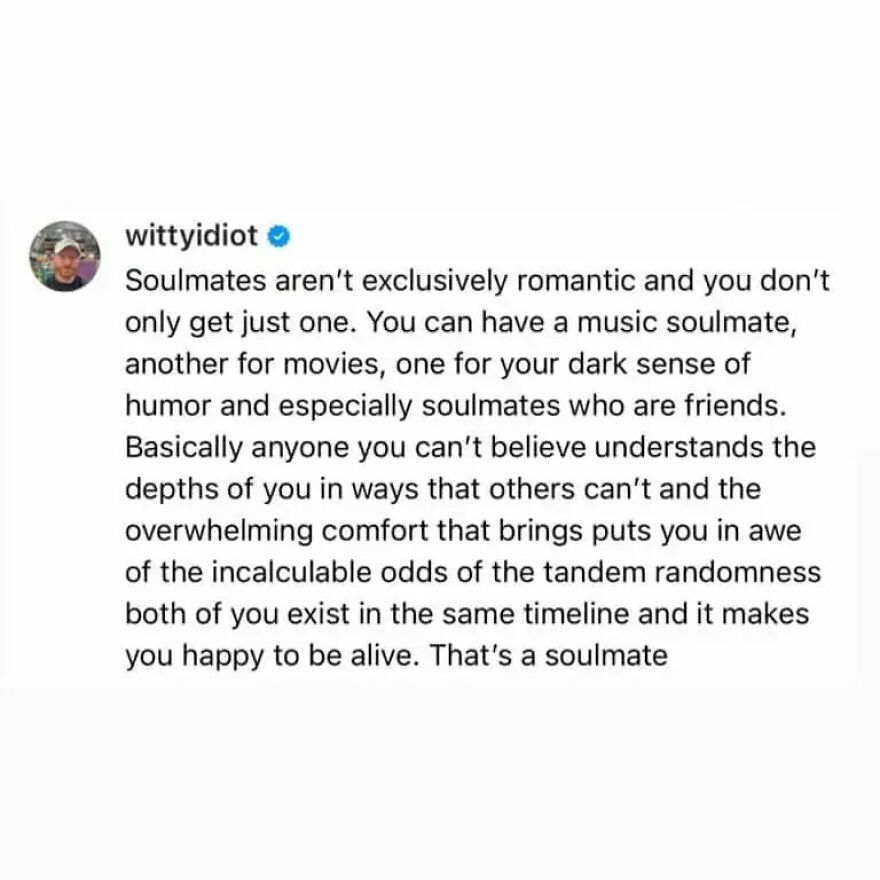 A hilariously unfiltered take on the concept of soulmates, shared by a comedian.