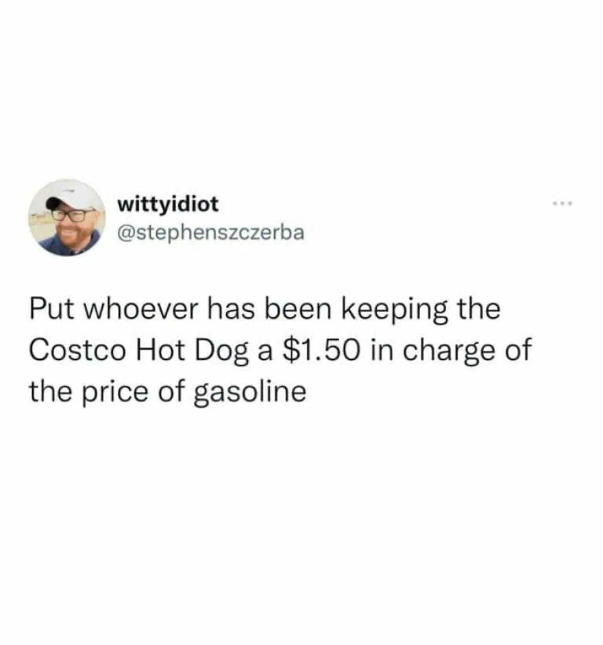 A hilariously unfiltered take on putting Costco Hot Dog price keeper in charge of gasoline.