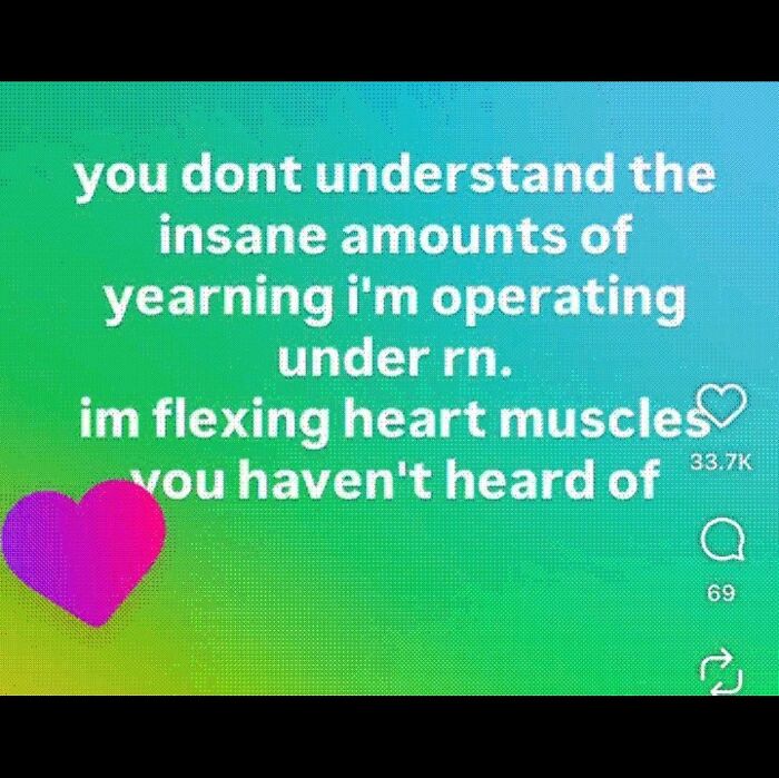 A serotonin meme with text about insane yearning and flexing heart muscles, offering comfort.
