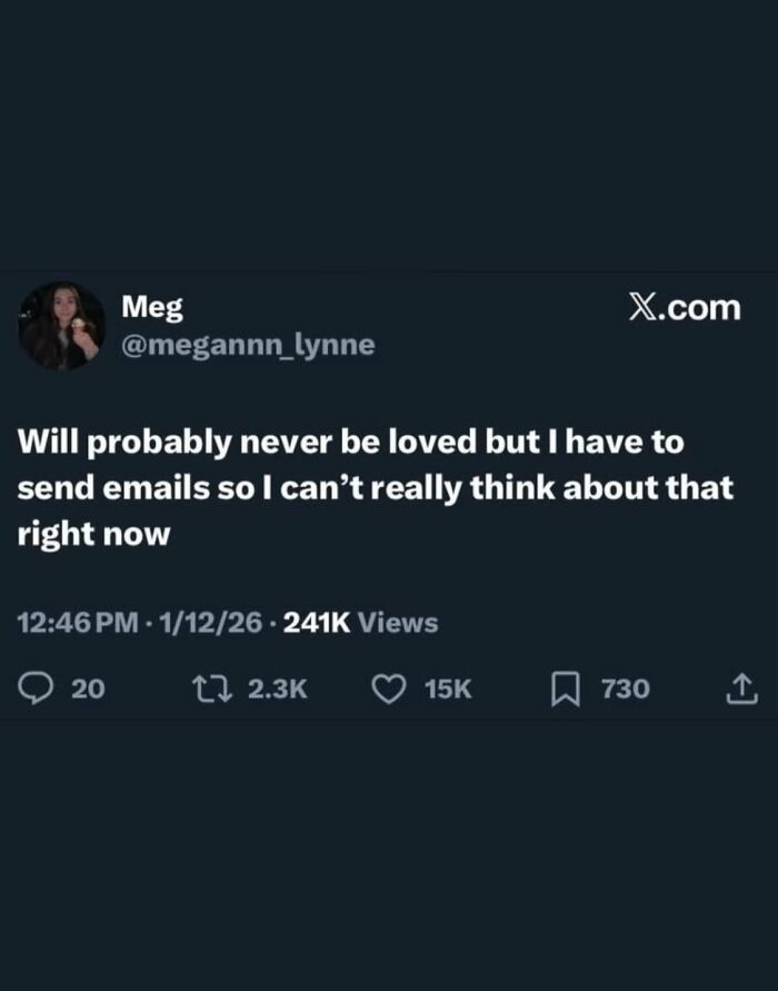 A social media serotonin meme about needing to send emails instead of thinking about being loved.