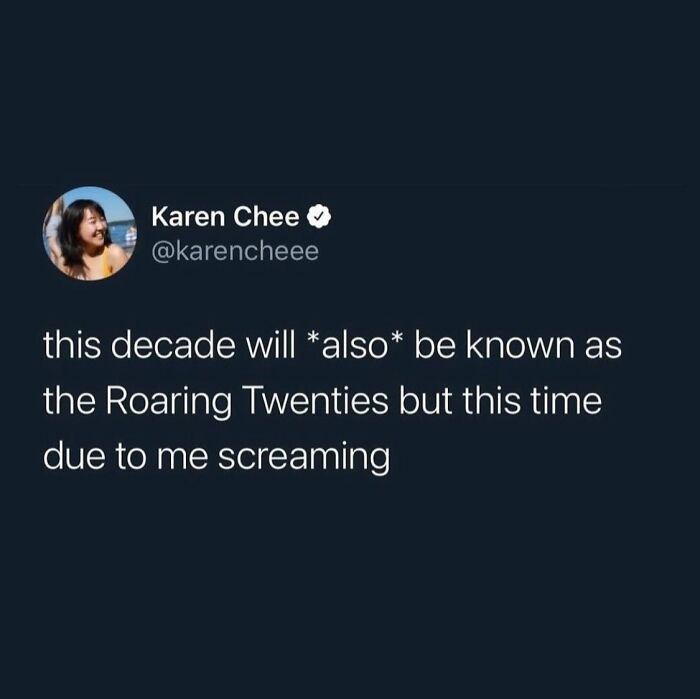 A social media serotonin meme tweet humorously stating the Roaring Twenties will also be known for screaming.