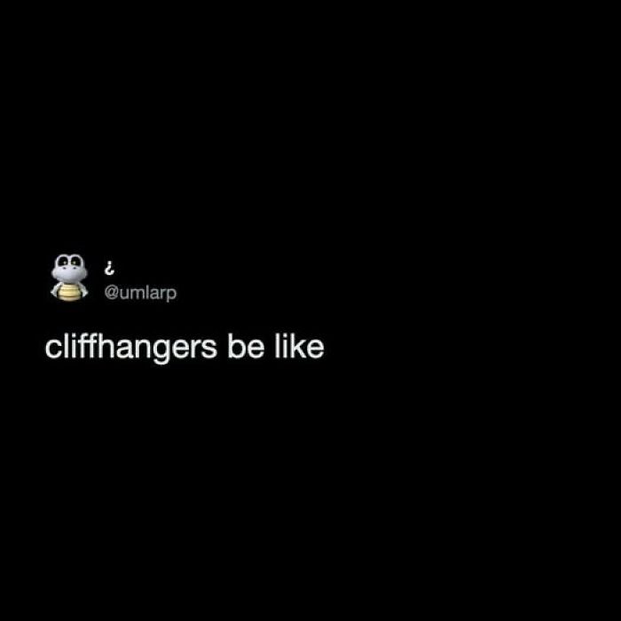 A dark image with a funny tweet stating 'cliffhangers be like' next to a turtle emoji, part of a compilation of funny tweets.
