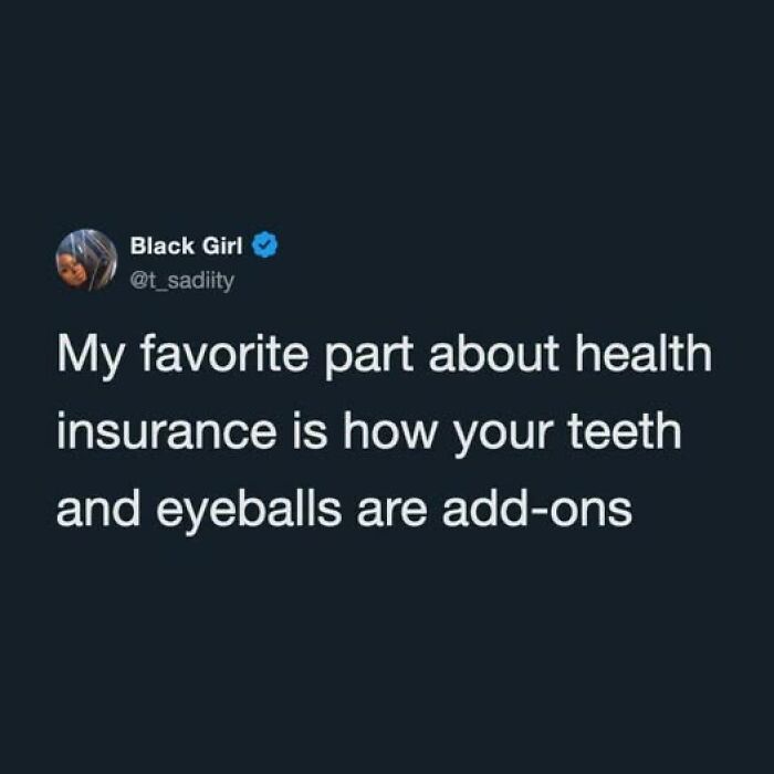 A funny tweet discussing the add-on nature of teeth and eyeballs in health insurance, part of a collection of funny tweets.