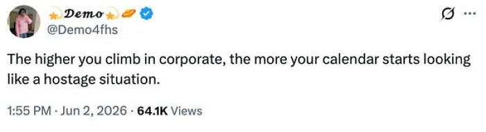 A social media post about the absurdity of having a job, specifically a calendar looking like a hostage situation.
