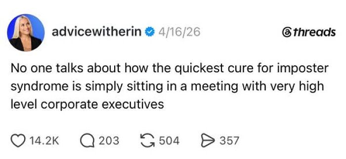 A social media post about imposter syndrome and the reality of having a job with corporate executives.
