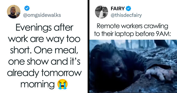 90 Posts That Perfectly Capture The Beautiful Absurdity Of Having A Job
