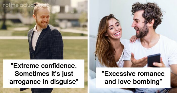 42 So-Called Green Flags That Should Actually Raise Concern