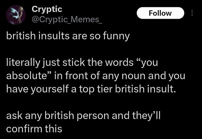 A tweet explaining the simplicity and funniness of British insults, highlighting the dry British humor.