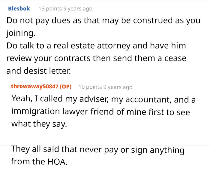 Reddit users advise an HOA resident not to pay dues and to consult a real estate attorney for a secret scheme.