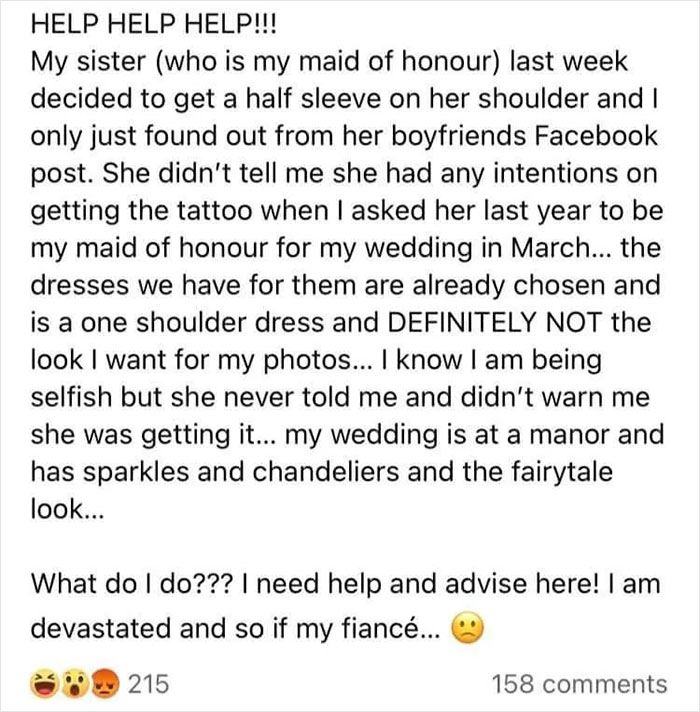 A social media post from a bride worried about her maid of honor getting a half-sleeve tattoo before the wedding day.